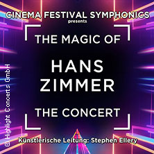The Magic of Hans Zimmer - The Concert 29.01.2027 Stadthalle Chemnitz