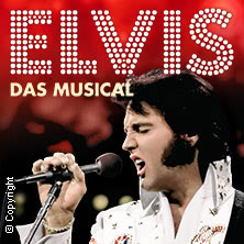 Elvis - Das Musical 15.02.2026 Stadthalle Chemnitz