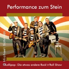 Performance zum Stein - Lollipop- die etwas andere Rock'n'Roll Show Rochlitz