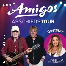 Die Amigos - Abschiedstour 2027 - Gaststar: Daniela Alfinito 07.03.2027 Stadthalle Chemnitz