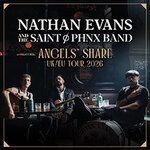 Nathan Evans & The Saint Phnx Band - Angels Share Tour 2026
