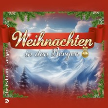 Weihnachten in den Bergen 11.12.2026 Festhalle Annaberg-Buchholz