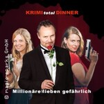 KRIMI total DINNER - Millionäre lieben gefährlich