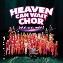 Heaven Can Wait Chor 27.02.2027 Stadthalle Chemnitz