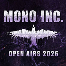 Mono Inc. - Open Airs 2026 - Special Guests: Sotiria & Mythemia 29.08.2026 Wasserschloss Klaffenbach