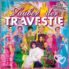 Zauber der Travestie - Das Original ...die schräg schrille andere Show 15.11.2026 Stadthalle Marienberg