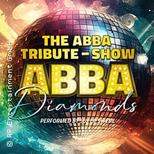 ABBA Diamonds - The ABBA Tribute Show 06.02.2027 Carlowitz Congresscenter / Carlowitz-Saal