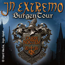 In Extremo - Carpe Noctem - Burgentour 2026 - Support: Maamuut 28.08.2026 Wasserschloss Klaffenbach