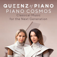 Queenz of Piano - Piano Cosmos Tour 2027 17.02.2027 Carlowitz Congresscenter / Carlowitz-Saal