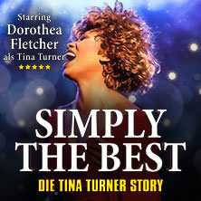 Simply The Best - Die Tina Turner Story 11.04.2026 Stadthalle Chemnitz