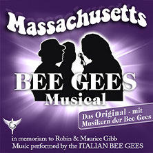 Massachusetts - Bee Gees Musical 28.04.2026 Stadthalle Chemnitz