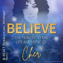 BELIEVE - The Tribute To The Life And Music Of Cher 26.02.2026 Konzert- und Ballhaus Neue Welt