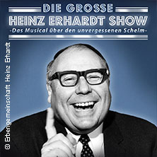 Die große Heinz-Erhardt-Show - Das Musical über den unvergessenen Schelm 08.02.2026 Stadthalle Chemnitz