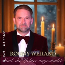 Sind die Lichter angezündet mit Ronny Weiland 10.12.2026 STADTHALLE LIMBACH-OBERFROHNA