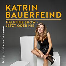 Katrin Bauerfeind - Halftime Show - Jetzt oder nie 21.05.2026 Brauclub