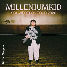 MilleniumKid - Schwerelos Tour 2026 11.05.2026 Kulturbahnhof Chemnitz