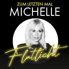 MICHELLE - Zum letzten Mal - Flutlicht - Die Tournee 2026 Chemnitz