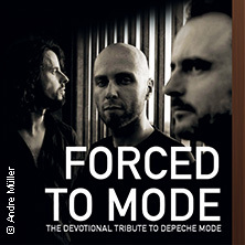 Forced To Mode - The Devotional Tribute To Depeche Mode Chemnitz