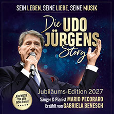 Die Udo Jürgens Story - Sein Leben, seine Liebe, seine Musik! 19.03.2027 Carlowitz Congresscenter / Carlowitz-Saal