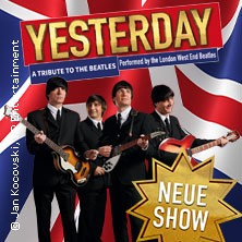 Yesterday - a Tribute to the Beatles performed by The London West End Beatles 17.01.2026 Carlowitz Congresscenter / Carlowitz-Saal