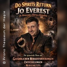 Do Spirits Return - Die große Houdini Show - Premiere 31.10.2026 THEASEUM der Magie * Das 1. Zaubertheater im Erzgebirge