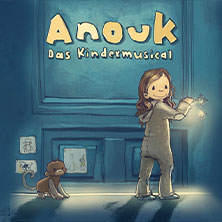 Anouk - Das Kindermusical 24.09.2026 Stadthalle Chemnitz